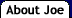 About Joe